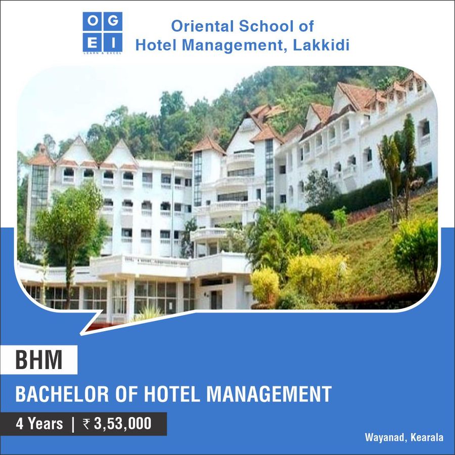 Bachelor of Hotel Management [BHM] at Oriental School of Hotel Management Lakkidi -Wayanad, Kerala - Other